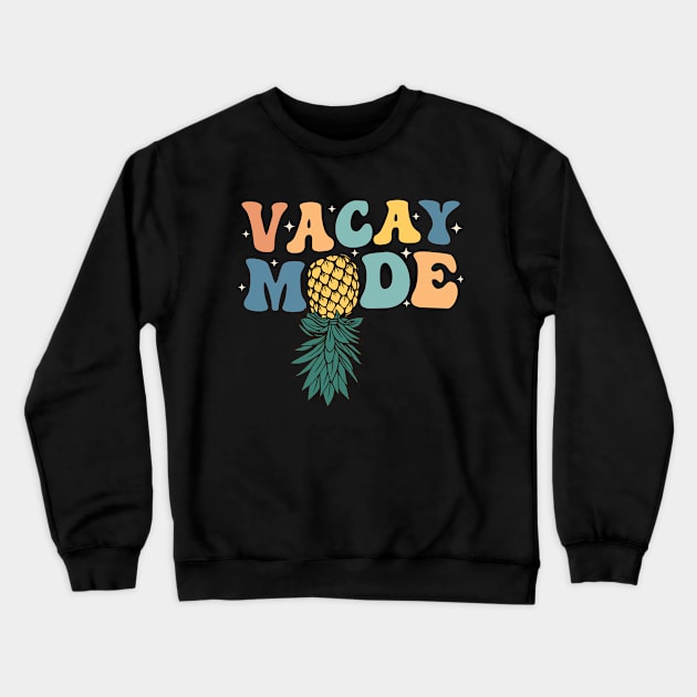 Vacay Mode Swinging Upside Down Pineapple Swinger Groovy Crewneck Sweatshirt by larfly